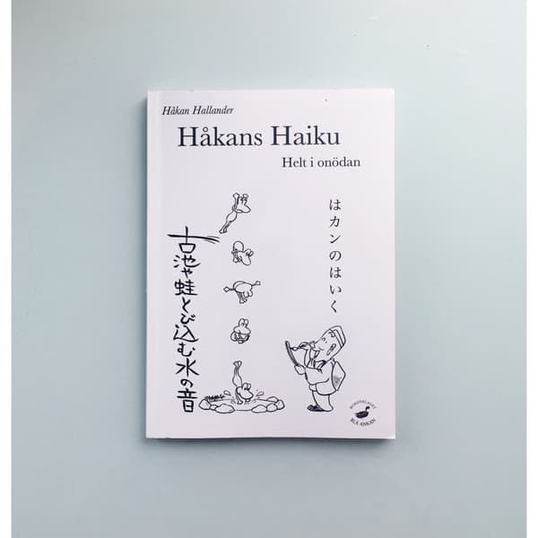 Håkans haiku : helt i onödan (häftad)