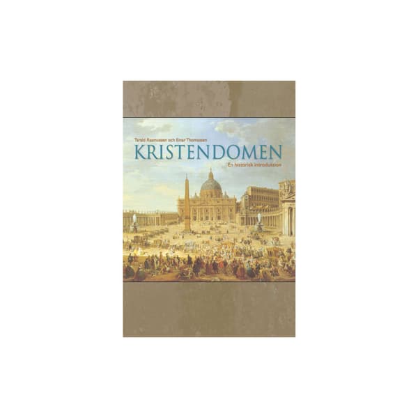Kristendomen - En historisk introduktion (häftad)