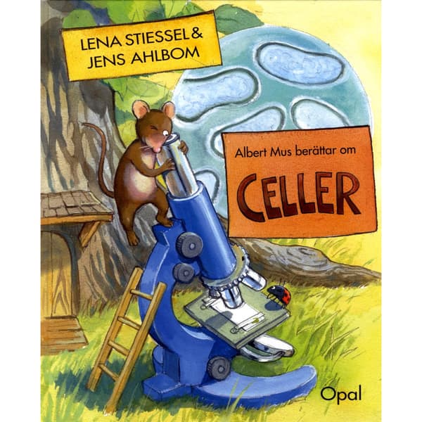 Albert Mus berättar om celler (inbunden)