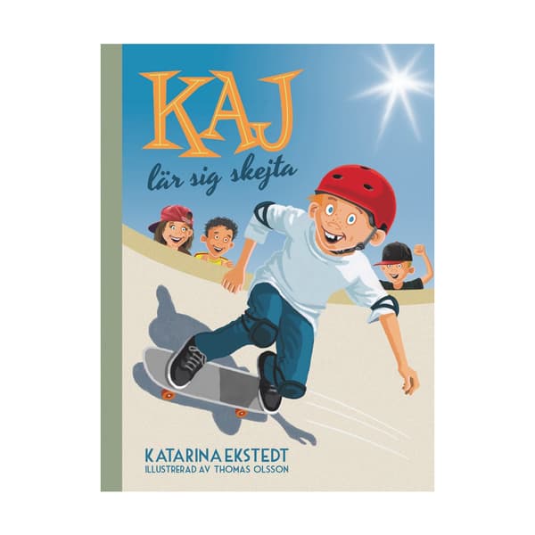 Kaj lär sig skejta (inbunden)