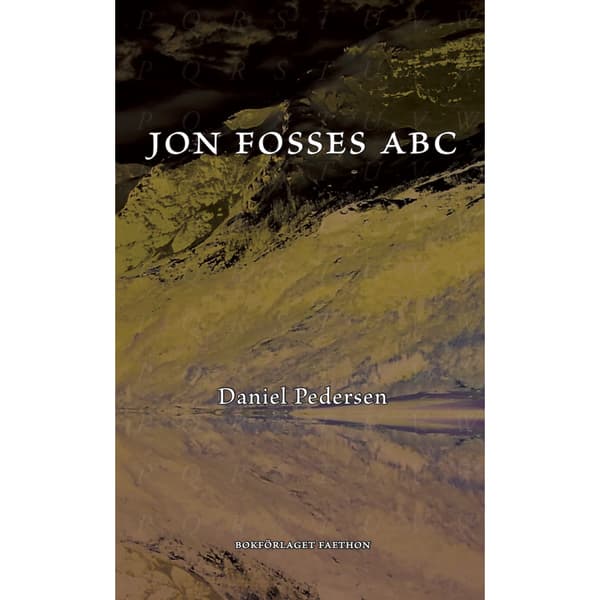 Jon Fosses ABC : ett samtal (bok, danskt band)