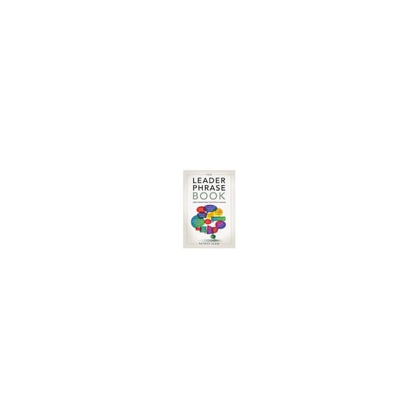 Leader Phrase Book : 3000+ Powerful Phrases That Put You in Command (häftad, eng)
