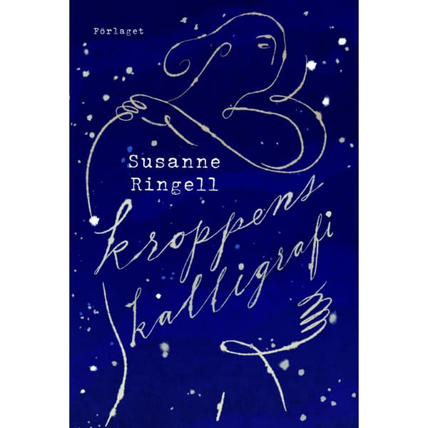 Kroppens kalligrafi  (bok, kartonnage)