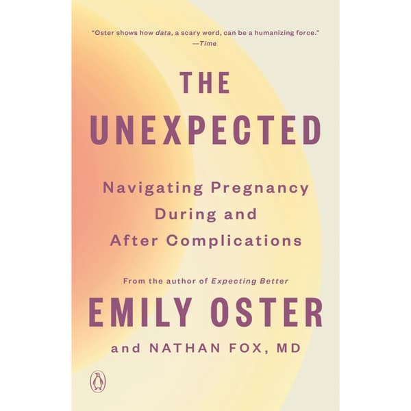 The Unexpected: Navigating Pregnancy During and After Complications (häftad, eng)