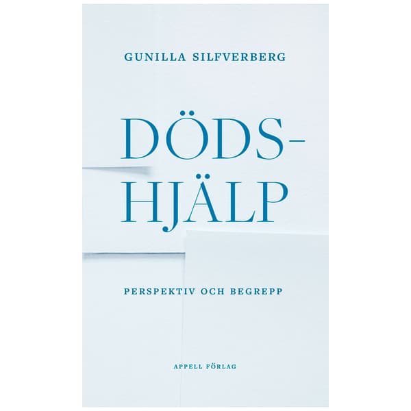 Dödshjälp : perspektiv och begrepp (inbunden)