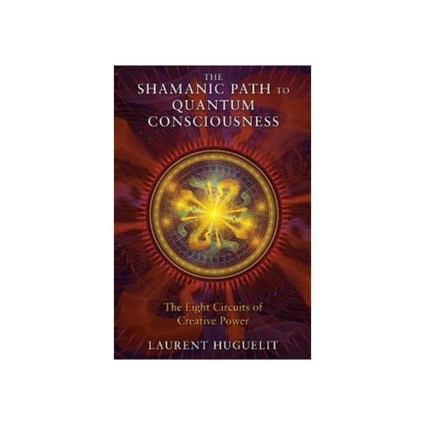 The Shamanic Path to Quantum Consciousness (häftad, eng)