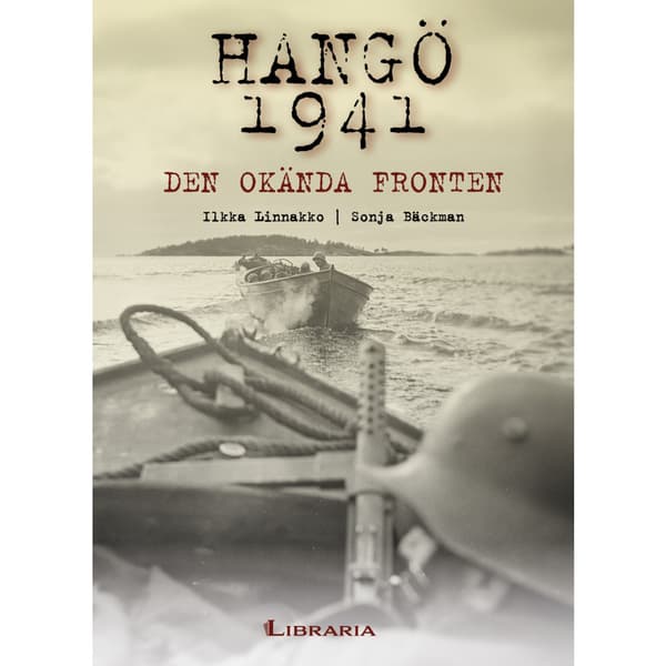 Hangö 1941: Den okända fronten (inbunden)
