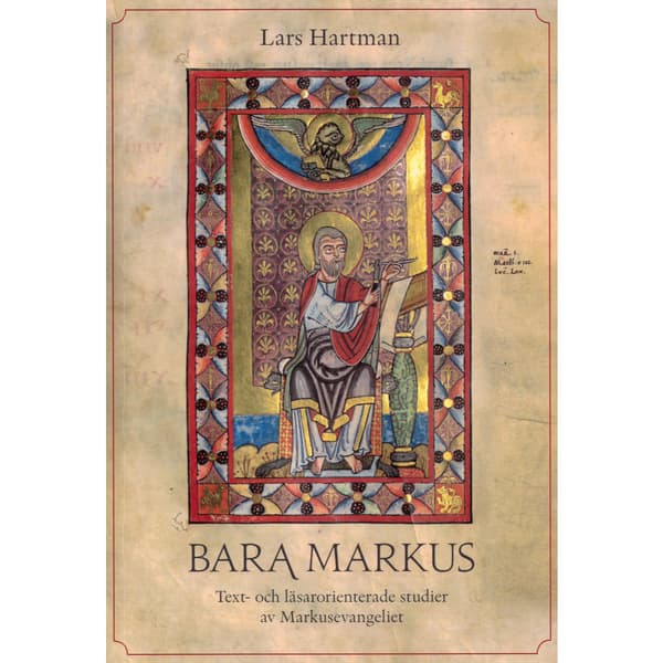 Bara Markus; Text- och läsarorienterade studier av Markusevangeliet (bok, danskt band)