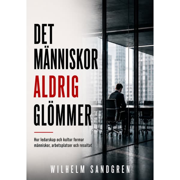 Det människor aldrig glömmer (häftad)