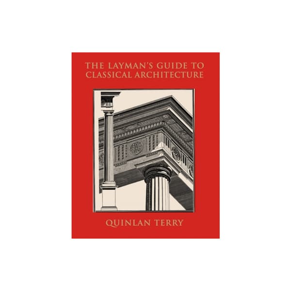 The Layman's guide to classical architecture (bok, klotband, eng)