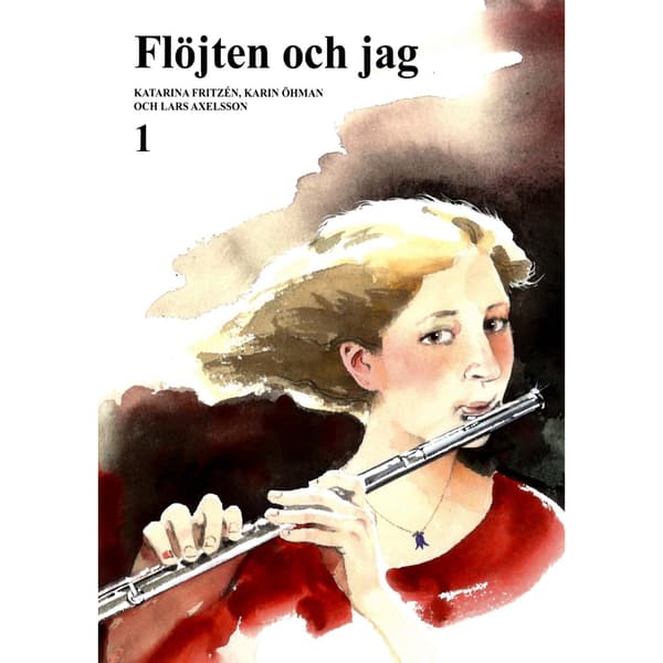Flöjten och jag 1 (häftad)