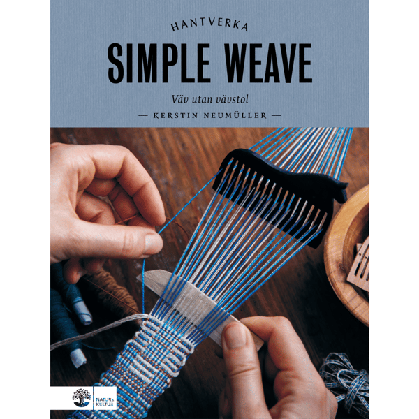 Simple weave : väv utan vävstol (inbunden)