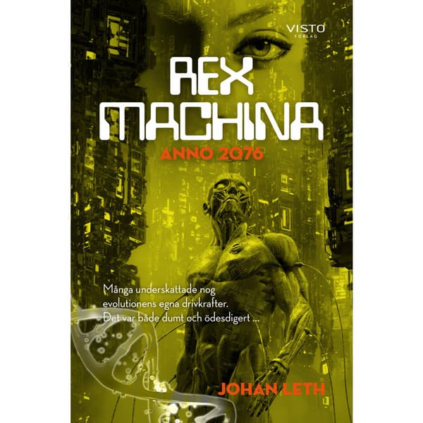 Rex machina : anno 2076 (bok, danskt band)