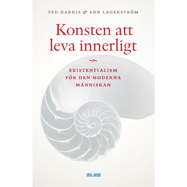 Konsten att leva innerligt : existentialism för den moderna människan (bok, danskt band)