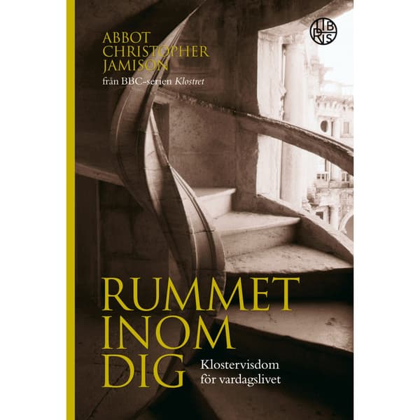 Rummet inom dig : klostervisdom för vardagslivet (häftad)