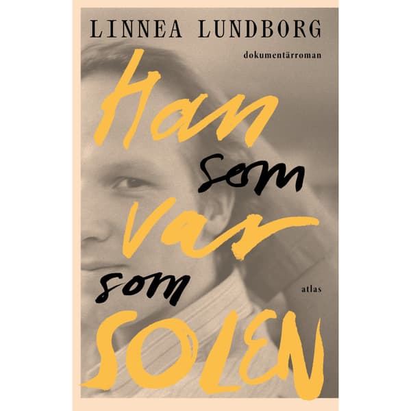 Han som var som solen (inbunden)