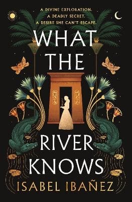 What the River Knows 9781399722216