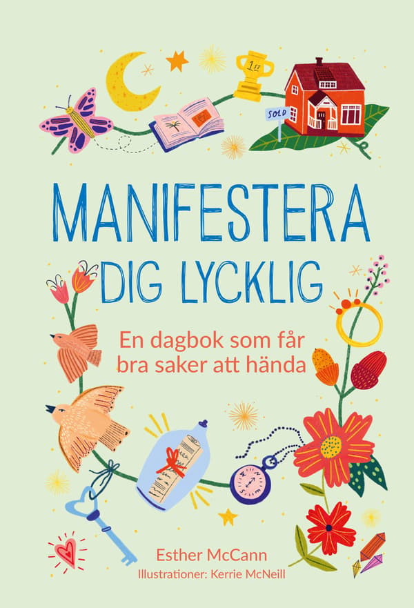 Manifestera dig lycklig 9789181161915