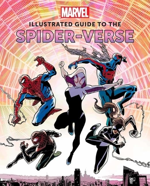 Marvel: Illustrated Guide to the Spider-Verse 9781647227968