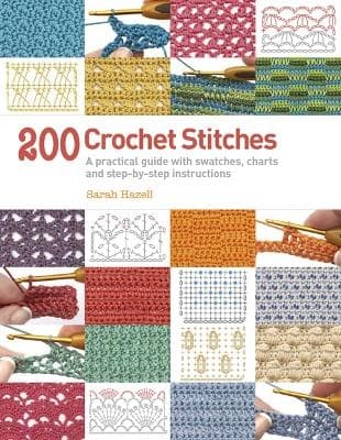 200 crochet stitches - a practical guide with 9781844489633