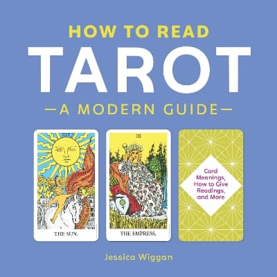 How to Read Tarot: A Modern Guide 9781641524391