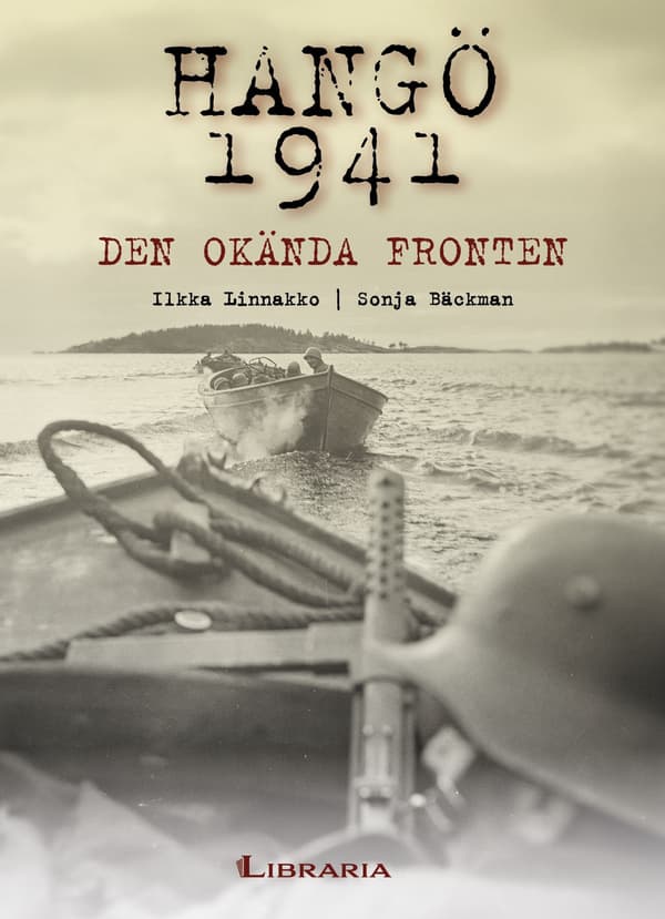 Hangö 1941: Den okända fronten 9789527587416