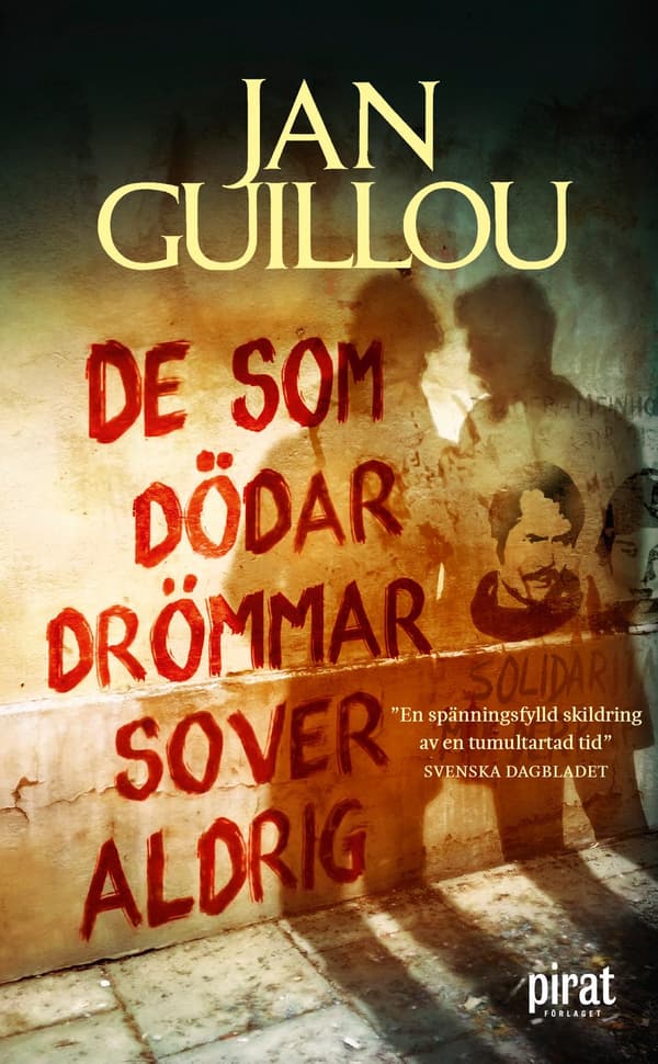 De som dödar drömmar sover aldrig 9789164206367