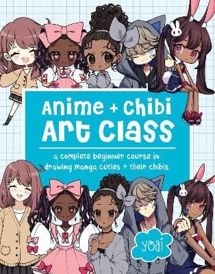 Anime + Chibi Art Class 9781631069901