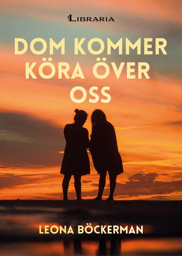 Dom kommer köra över oss 9789527587430