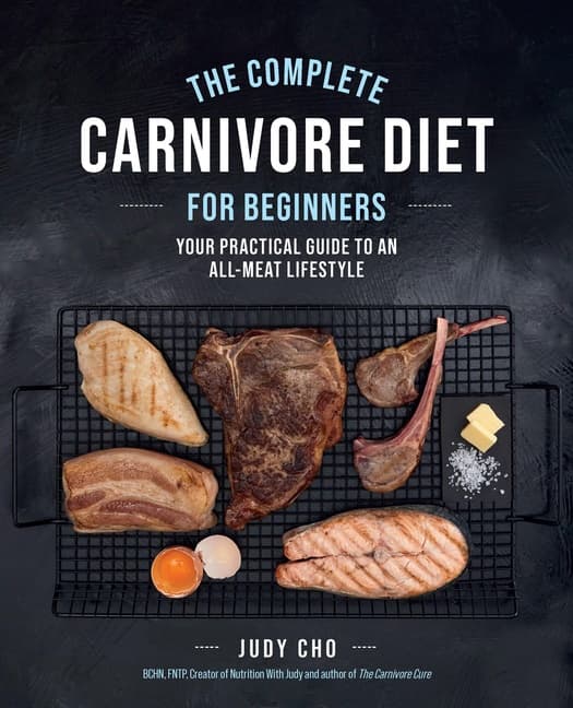 The Complete Carnivore Diet For Beginners 9780760382837