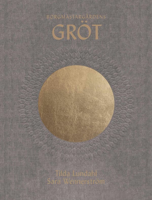 Borgmästargårdens gröt 9789190050231