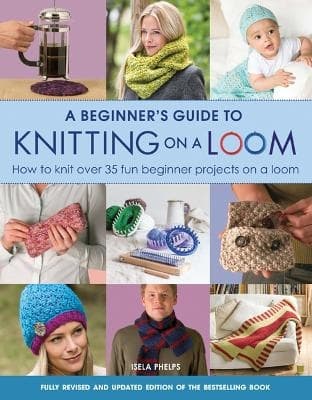 Beginners guide to knitting on a loom (new 9781782214786