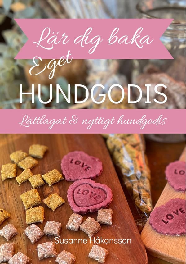 Lär dig baka eget hundgodis 9789152746318