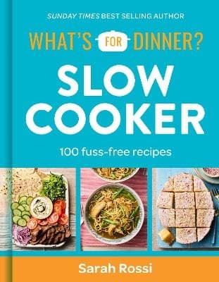 What's For Dinner? Slow Cooker 9780008685614