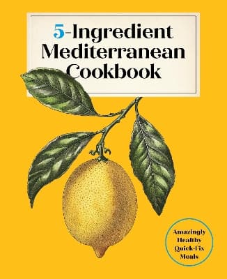 5-Ingredient Mediterranean Cookbook 9781577155744