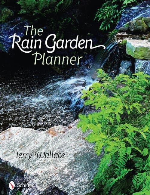 The Rain Garden Planner 9780764331169