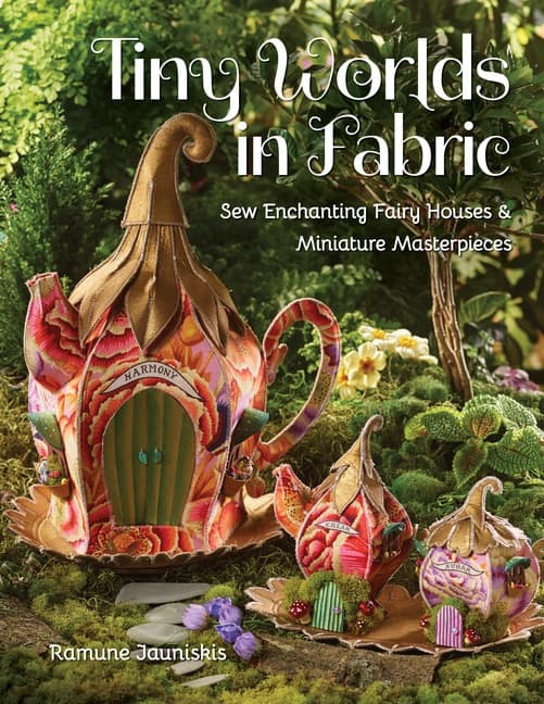 Tiny Worlds In Fabric 9781644031667