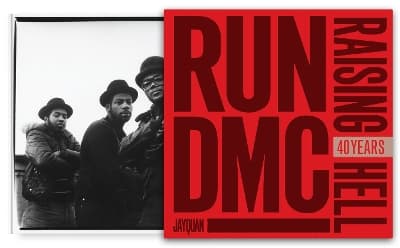 Run-DMC and Raising Hell: 40 Years 9780760399781