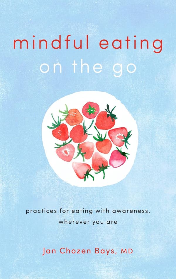 Mindful Eating on the Go 9781611806335
