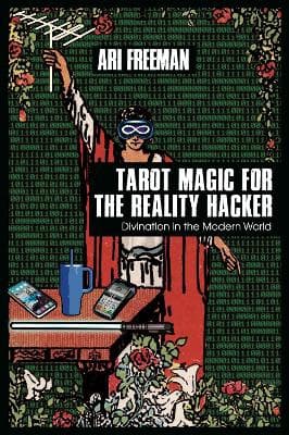 Tarot Magic for the Reality Hacker 9781801521963