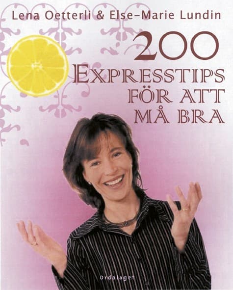 200 expresstips för att må bra 9789185465293