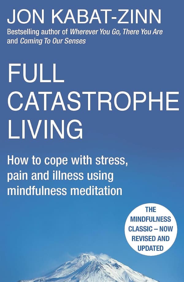 Full catastrophe living, revised edition 9780749958411