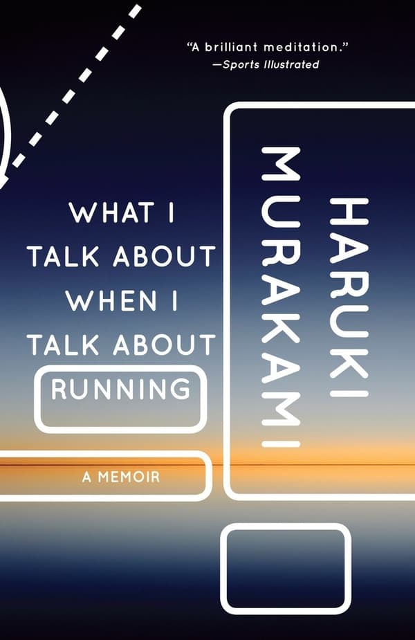 What I Talk About When I Talk About Running 9780307389831