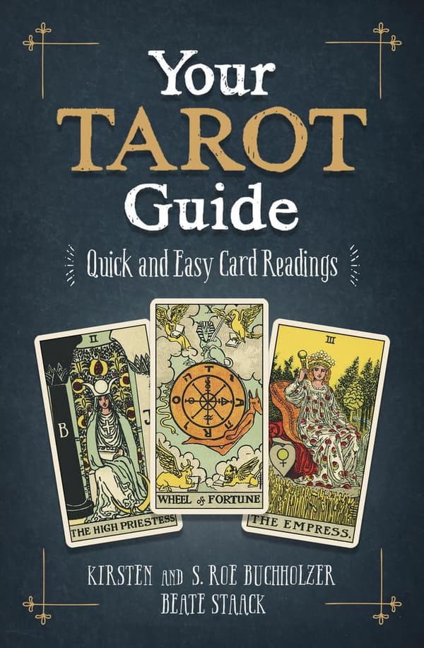Your Tarot Guide: Quick and Easy Card Readings 9780738782751