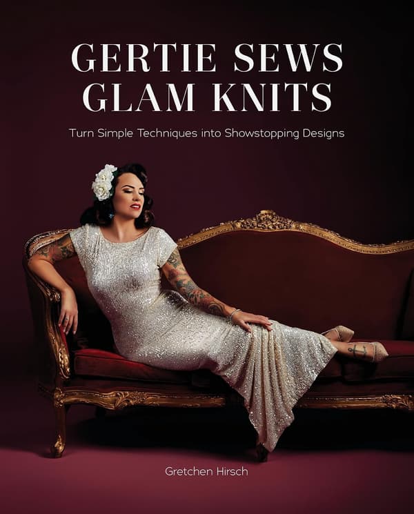 Gertie Sews Glam Knits 9781419769573