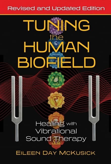 Tuning The Human Biofield 9781644113189