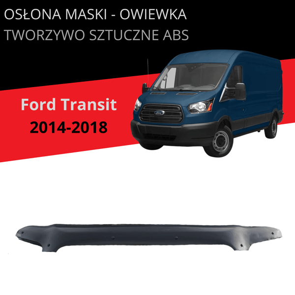 Konepelti ja katteet Ford Transit 2014-2018