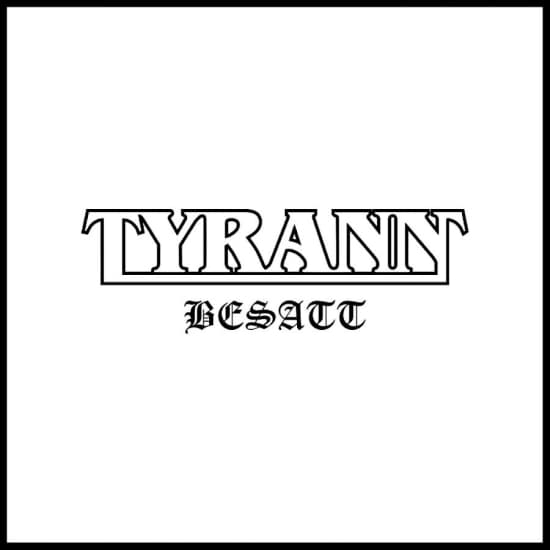 Tyrann - Besatt (CD)