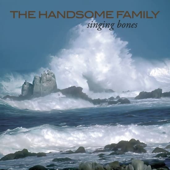 Handsome Family The - Singing Bones (CD)