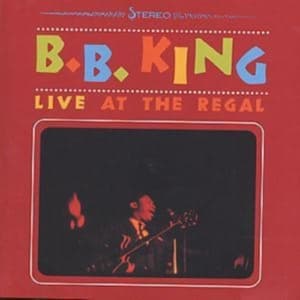 B.B. King - Live At The Regal (CD)